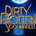 Dirty Rotten Scoundrels