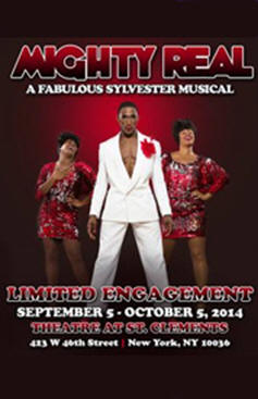 Mighty Real: A Fabulous Sylvester Musical